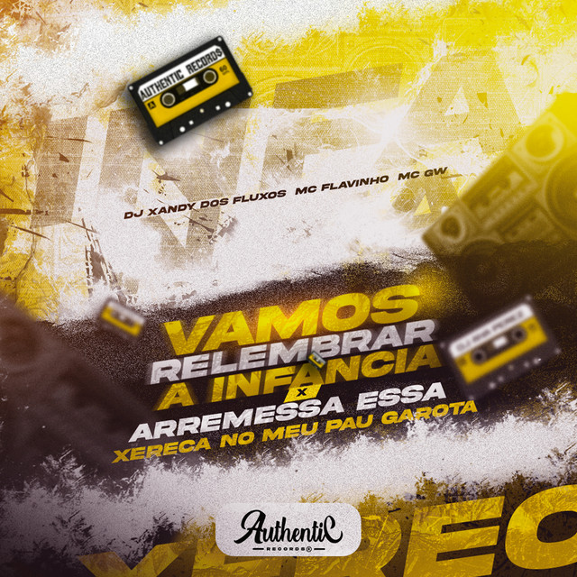 'Vamos Relembrar a Infância X Arremessa Essa Xereca no Meu Pau Garota' cover art