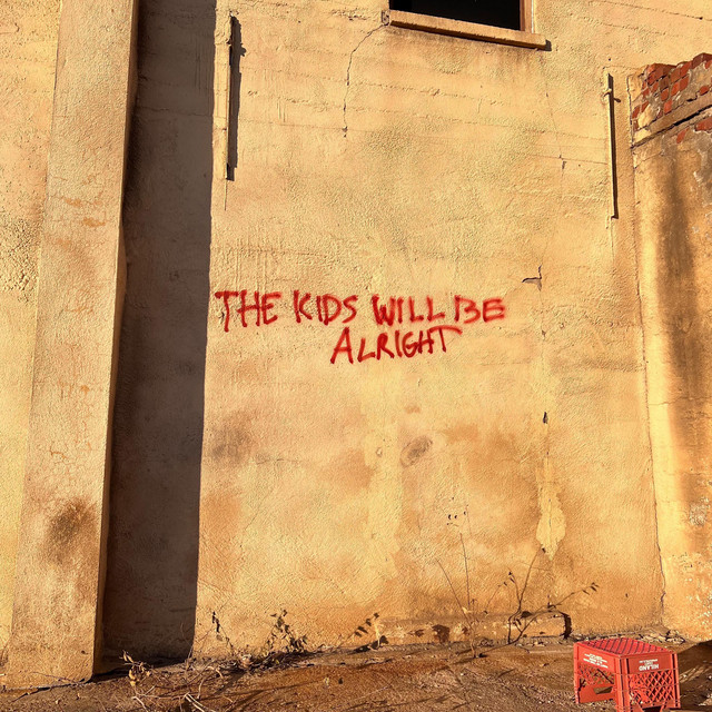 'The Kids Will Be Alright' cover art