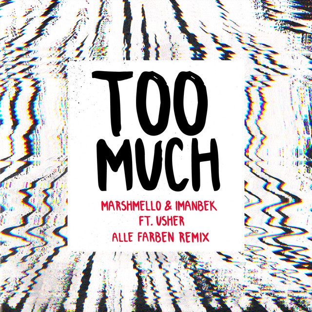 'Too Much (feat. Imanbek & Usher) [Alle Farben Remix]' cover art