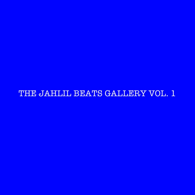 'THE JAHLIL BEATS GALLERY VOL. 1' cover art
