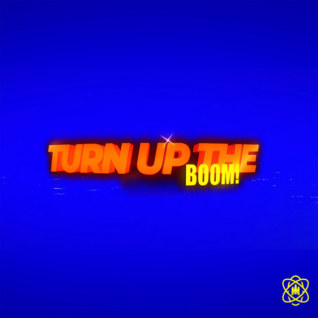'TURN UP THE BOOM' cover art