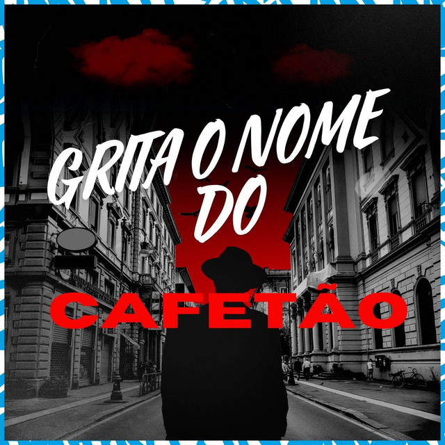 'Grita O Nome Do Cafetão' cover art