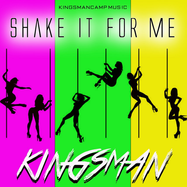 'Kingsman (Shake it For Me)' cover art
