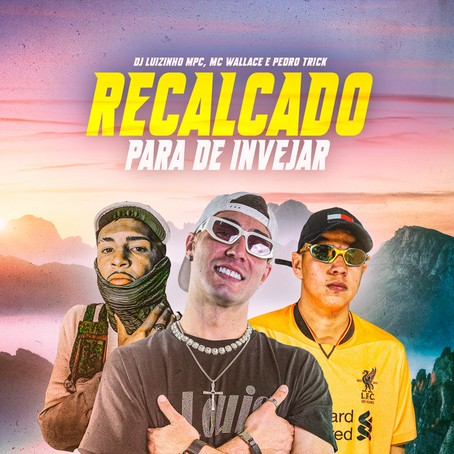 'Recalcado para de Invejar' cover art