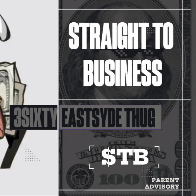 'STRAIGHT TO BUSINESS ($ T B)' cover art