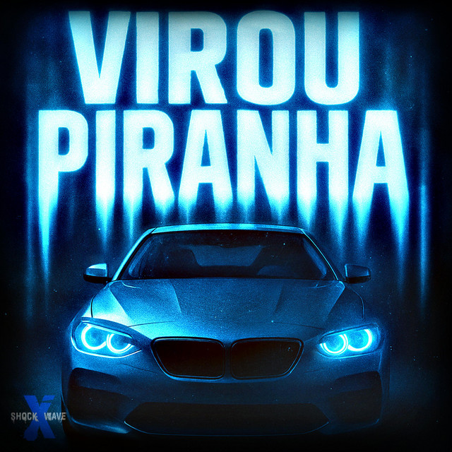 'VIROU PIRANHA' cover art