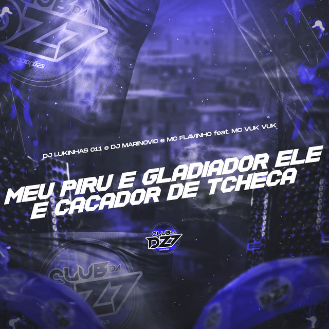 'MEU PIRU É GLADIADOR ELE É CAÇADOR DE TCHECA' cover art