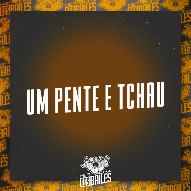 'Um Pente e Tchau' cover art