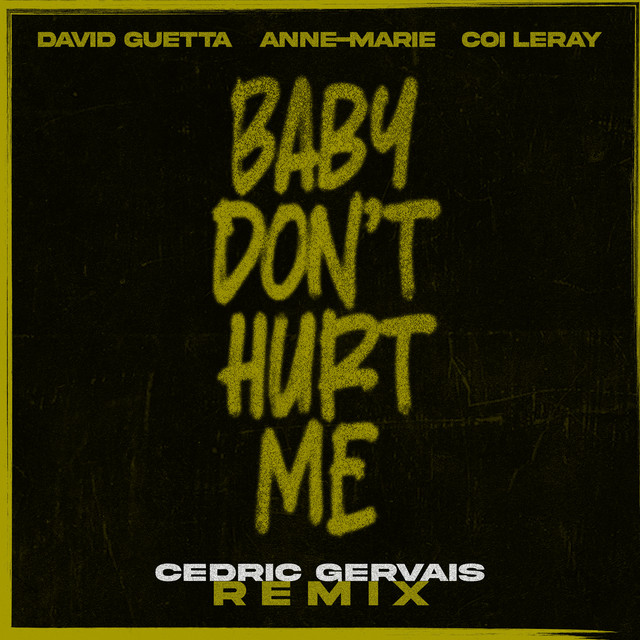 'Baby Don't Hurt Me (feat. Anne-Marie & Coi Leray) [Cedric Gervais Remix]' cover art