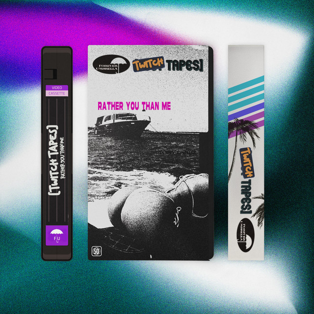 'Rather You Than Me (Twitch Tapes)' cover art