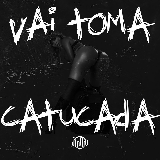 'Vai Toma Catucada' cover art