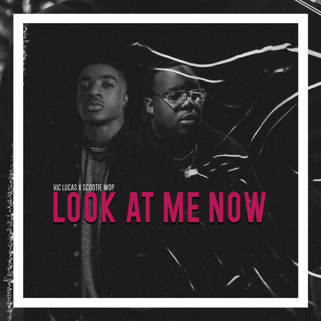 'Look At Me Now' cover art