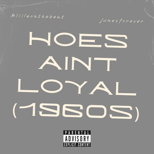 'Hoes Ain’t Loyal (1960s)' cover art
