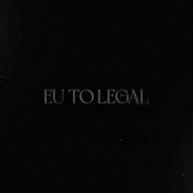 'Eu To Legal' cover art