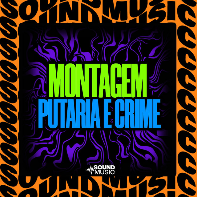 'MONTAGEM PUTARIA E CRIME' cover art