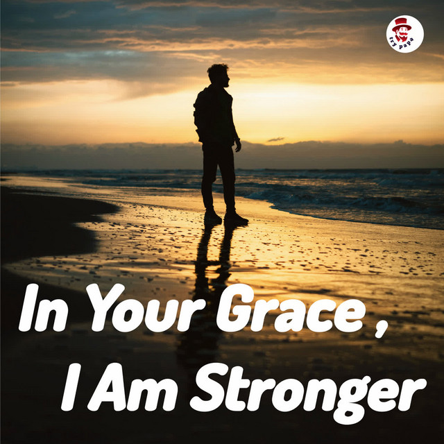 'In Your Grace , I Am Stronger' cover art