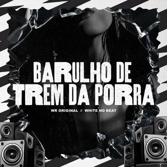 'Barulho de Trem da Porra' cover art