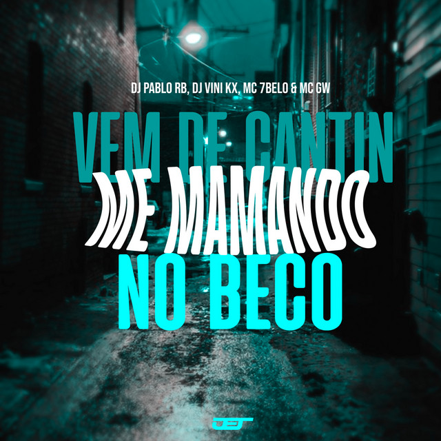 'Vem de Cantin Me Mamando no Beco' cover art