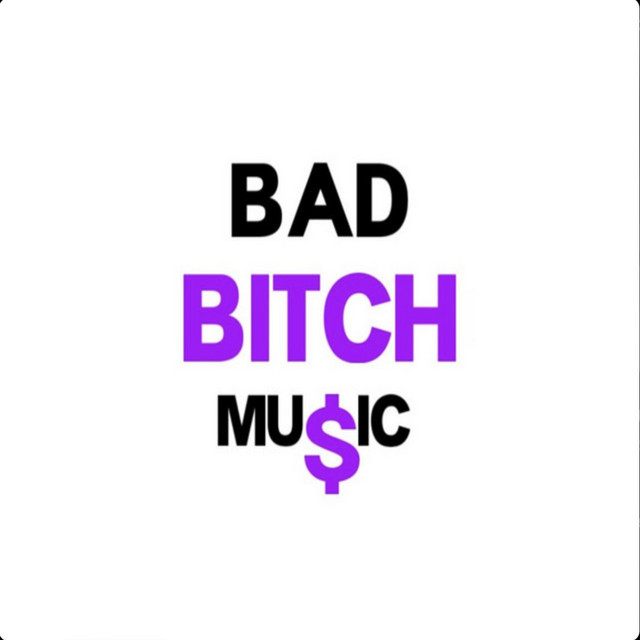 'BAD BITCH MUSIC' cover art