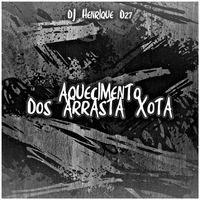 'Aquecimento dos Arrasta Xota' cover art