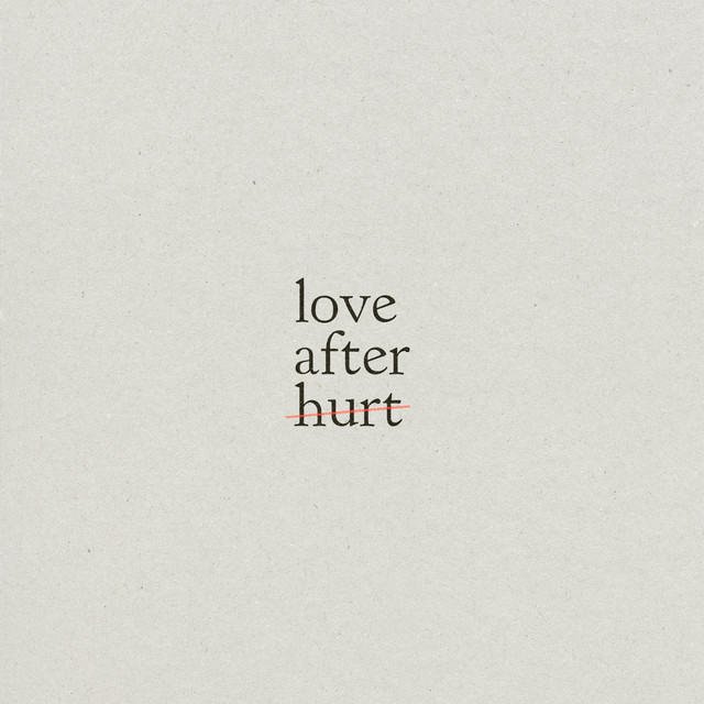 'Love After Hurt' cover art