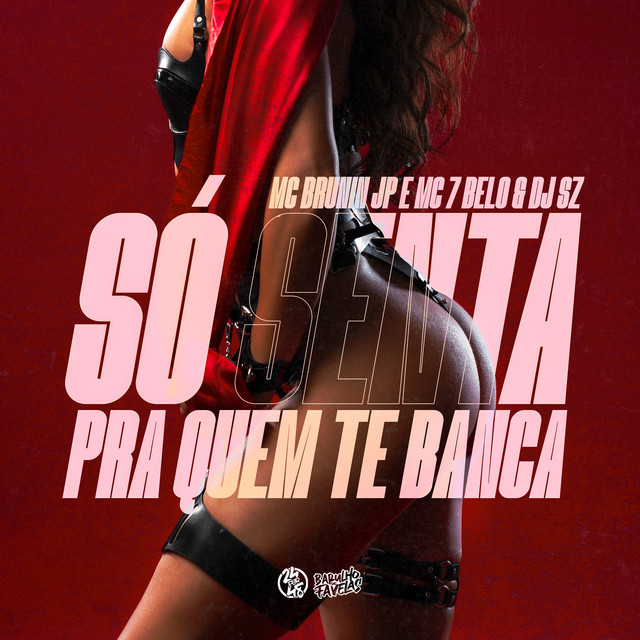 'Só Quer Senta pra Quem Banca' cover art