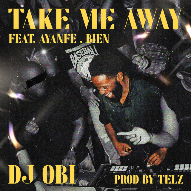 'Take Me Away (feat. Ayanfe and Bien)' cover art