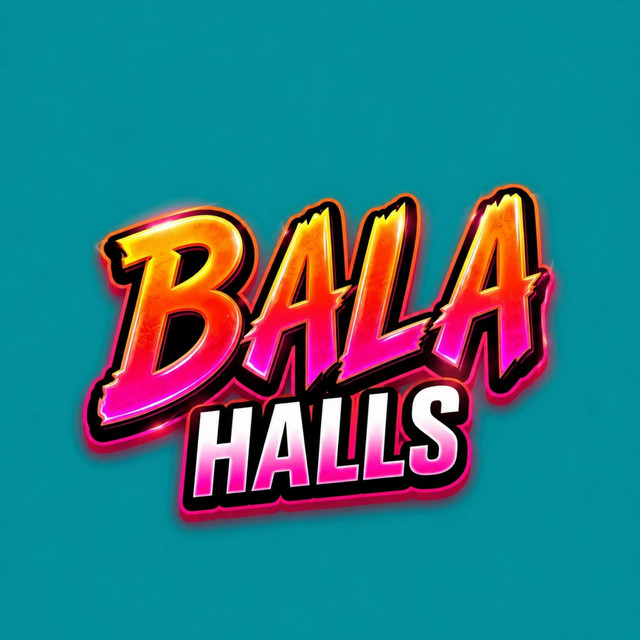 'BALA HALLS' cover art