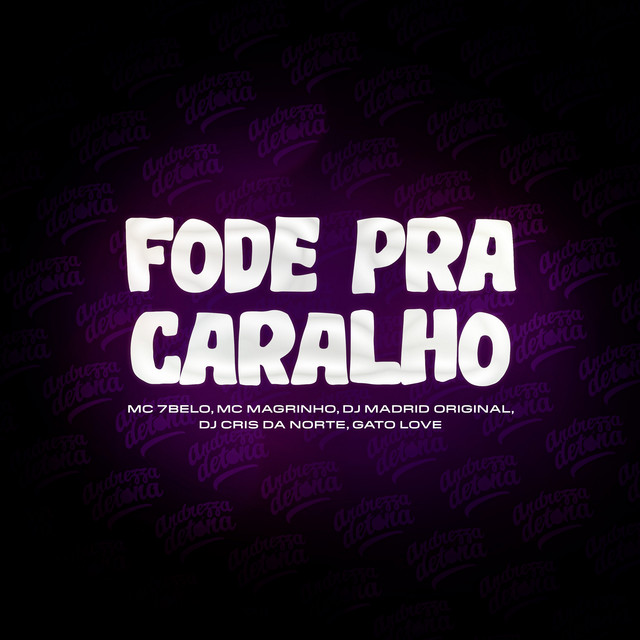 'Fode Pra Caralho' cover art