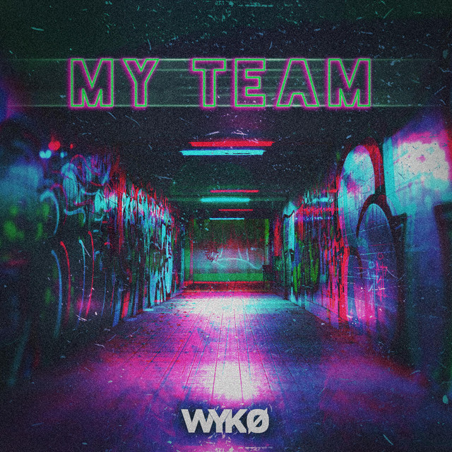 'Wyko (My Team)' cover art