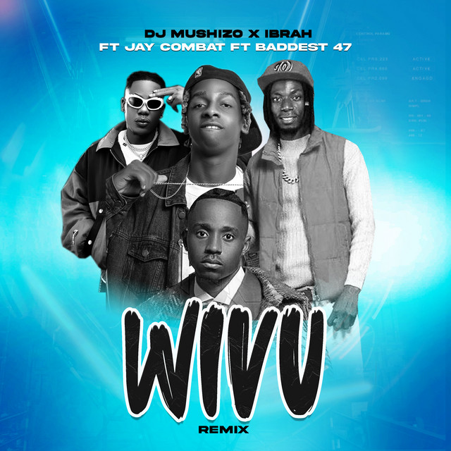 'Wivu Remix (feat. Baddest 47, Jay Combat & Ibraah)' cover art