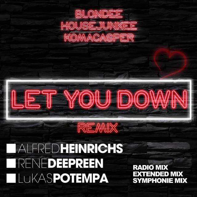 'Let You Down (Alfred Heinrichs & Rene Deepreen & Lukas Potempa Remixes)' cover art