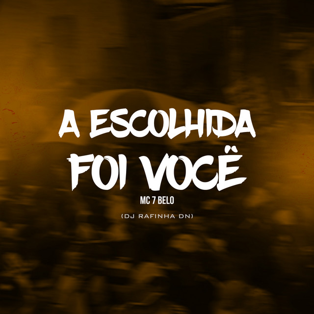 'A Escolhida Foi Voce' cover art