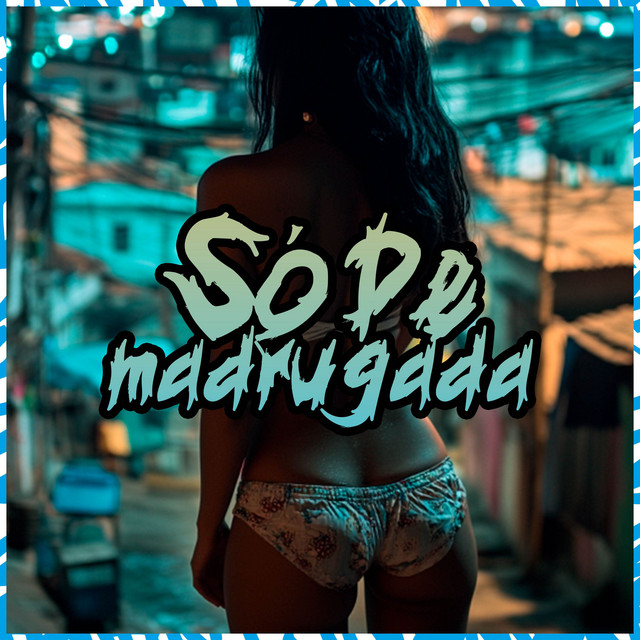'Só De Madrugada' cover art