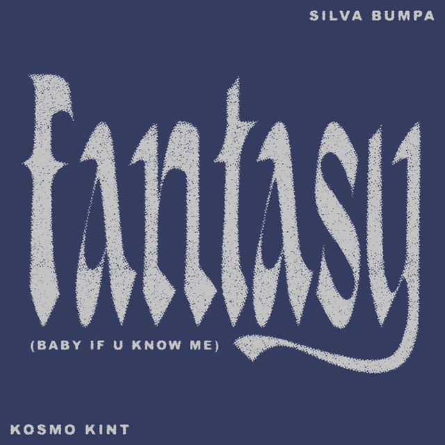 'Fantasy (Baby if u know me) (feat. Kosmo Kint)' cover art