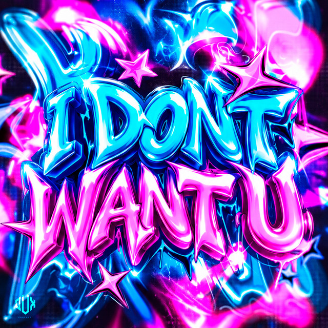 'I Dont Want U' cover art