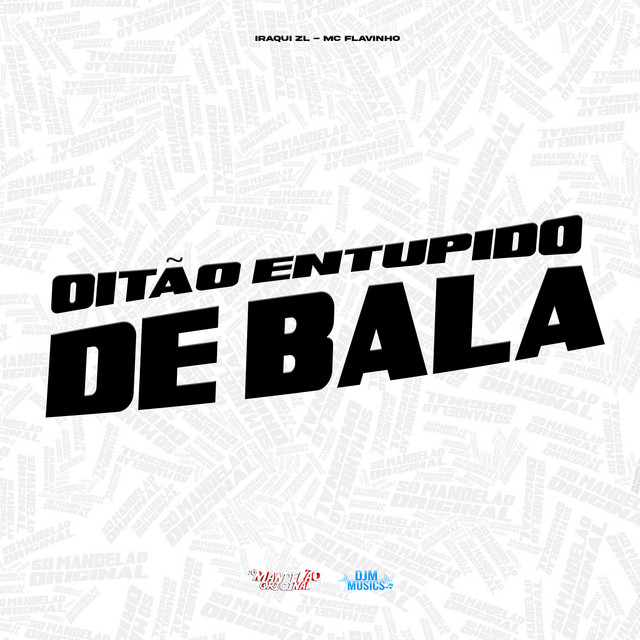 'Oitao Entupido de Bala' cover art