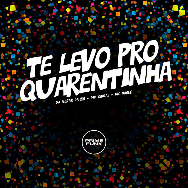 'Te Levo pro Quarentinha' cover art
