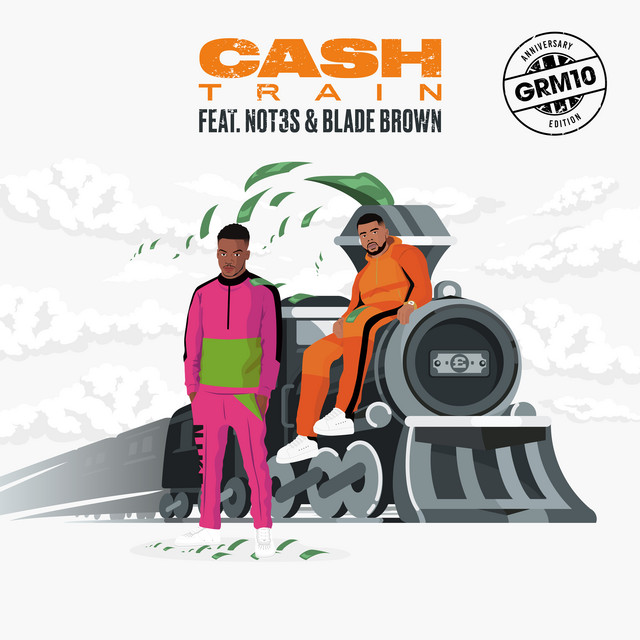 'Cash Train (feat. Not3s & Blade Brown)' cover art