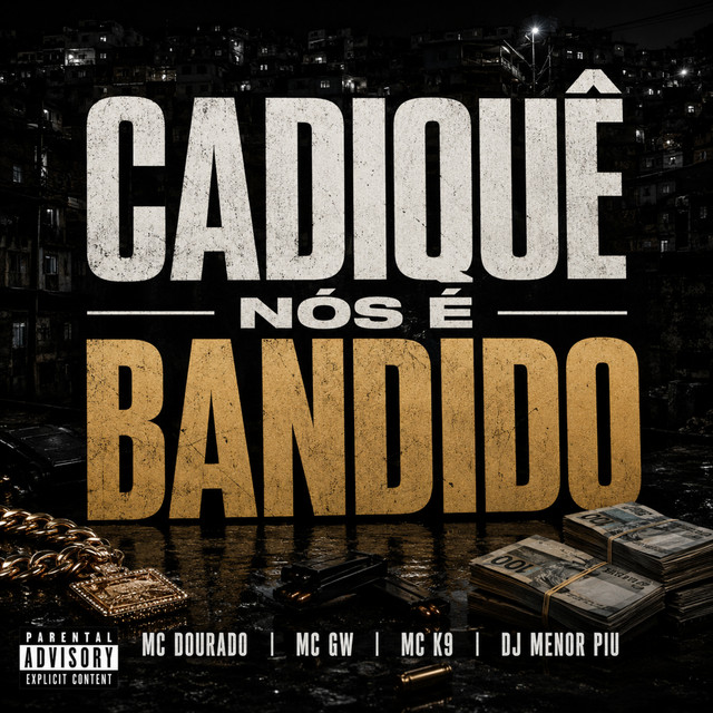 'Cadiquê Nós É Bandido' cover art