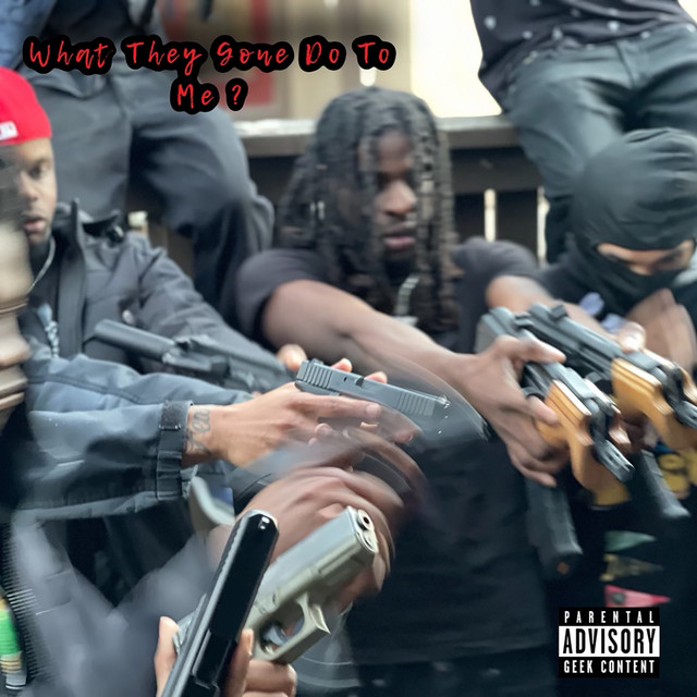 'What They Gone Do To Me' cover art