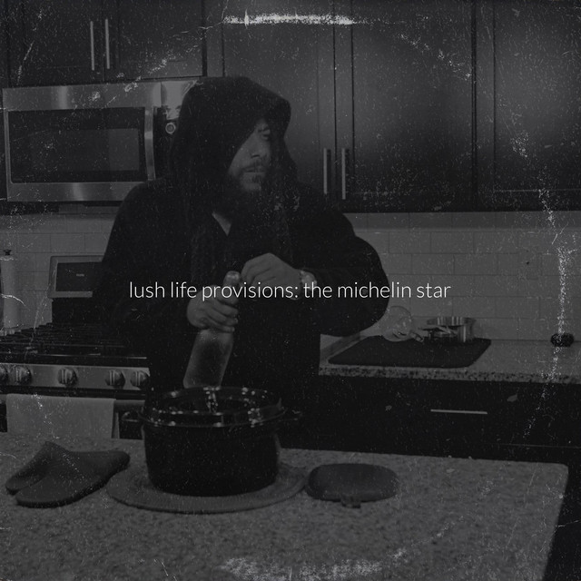 'Lush Life Provisions: The Michelin Star' cover art