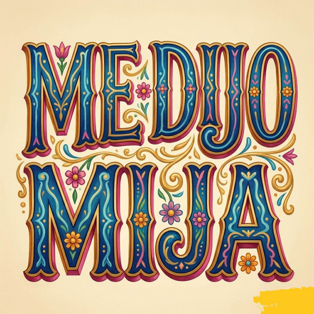 'ME DIJO MIJA' cover art