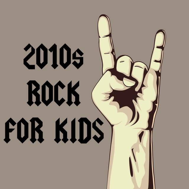 '2010s Rock For Kids' cover art