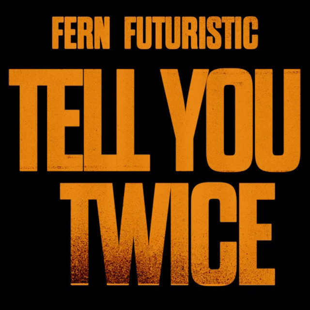 'TELL YOU TWICE' cover art