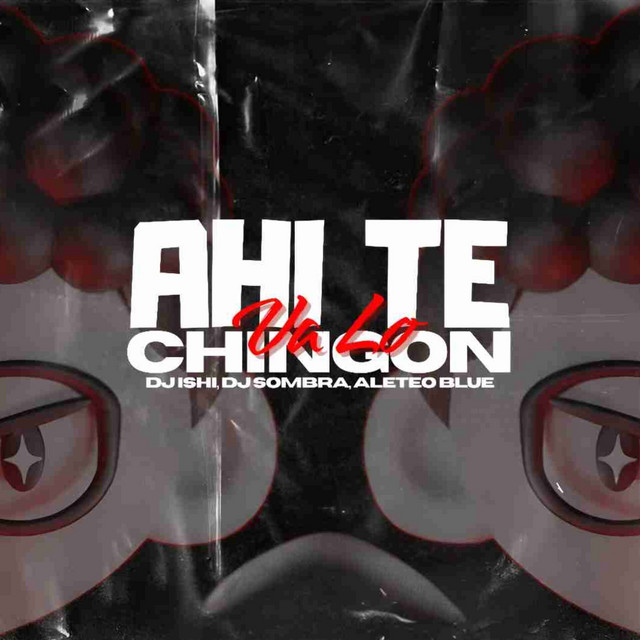 'Ahí Te Va Lo Chingon' cover art