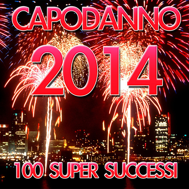 'Festa di capodanno 2014 (100 Super Hits)' cover art
