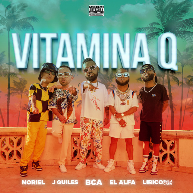 'Vitamina Q (feat. Justin Quiles & Lirico En La Casa)' cover art