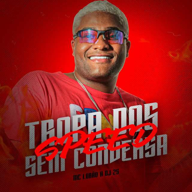'Tropa dos Sem Conversa (Speed)' cover art