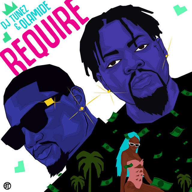 'REQUIRE (with Olamide)' cover art